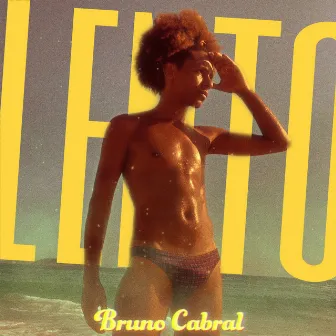 Lento by Bruno Cabral