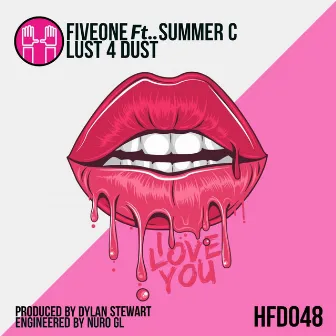 Lust 4 Dust by FiveOne