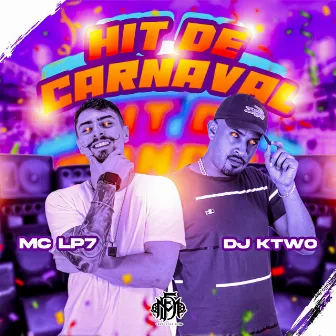 Hit de Carnaval by MC LP7