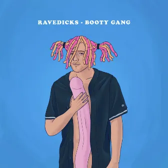 Booty Gang by Ravedicks