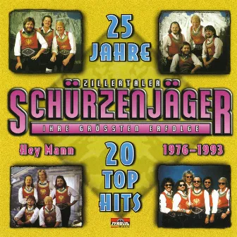 20 Top Hits - 25 Jahre by Zillertaler Schürzenjäger