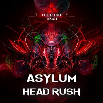 Head Rush by ASYLUM