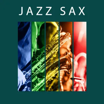 Jazz Sax – Saxophone Music for Erotic Massage, Kamasutra, Sensual Smooth Jazz Sounds by Jazz Collective