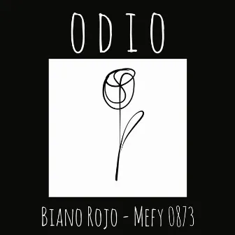 Odio by Biano Rojo