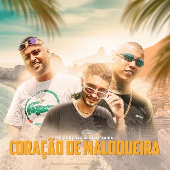 Coração de Maloqueira by Mc Allan