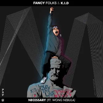 Necessary (feat. Wong Nebula) by K.I.D.