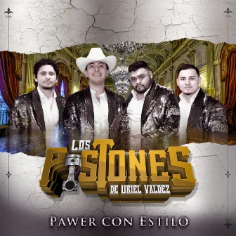 Pawer Con Estilo by Los Pistones De Uriel Valdez