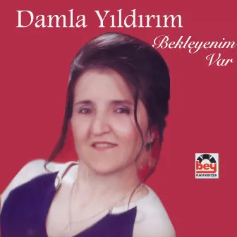 Bekleyenim Var by Damla Yıldırım