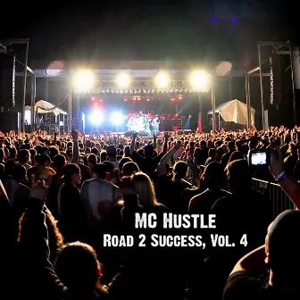 Road 2 Success, Vol. 4 by Mc Hustle