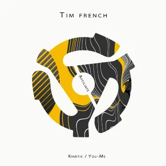 Kinetic / You-Me by Tim French