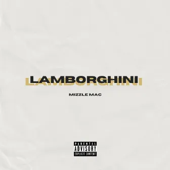 Lamborghini by Mizzle Mac