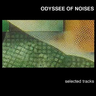 Selected Tracks by Odyssee of Noises