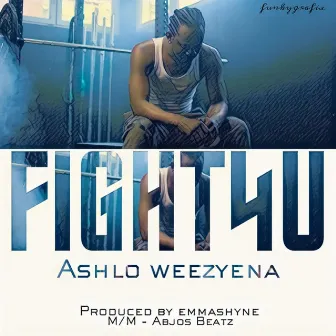 Fight 4 U by Ashlo