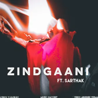 Zindgaani (with Sarthak) by Y U