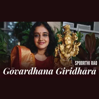 Govardhana Giridhara by Spoorthi Rao