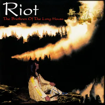 The Brethren of the Long House by Riot