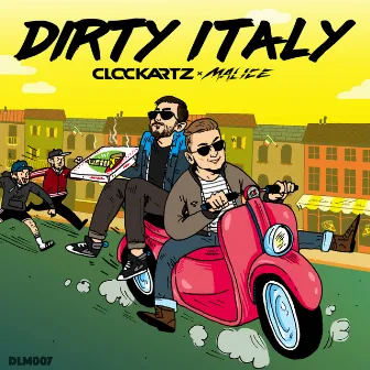 Dirty Italy by Malice