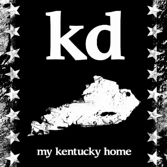 My Kentucky Home by KD