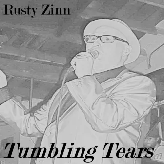 Tumbling Tears - Single by Rusty Zinn