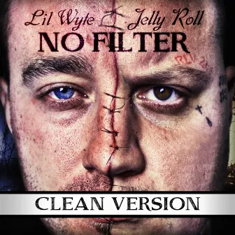 No Filter (Clean Version) by Jelly Roll