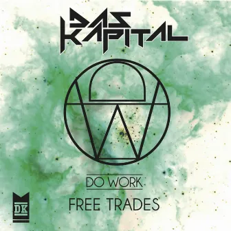 Free Trades by Das Kapital