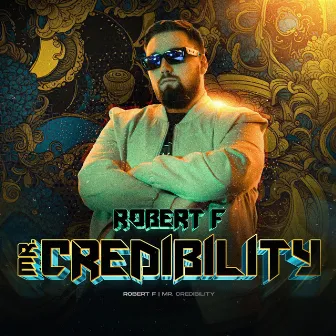 Mr. Credibility by Robert F