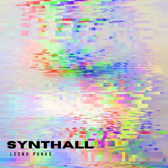 Synthall by Leena Punks