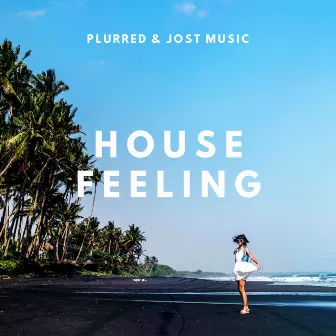 House Feeling (Radio Edit) by PLURRED