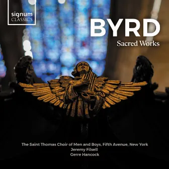 Byrd: Sacred Works by Saint Thomas Choir of Men & Boys, Fifth Avenue, New York