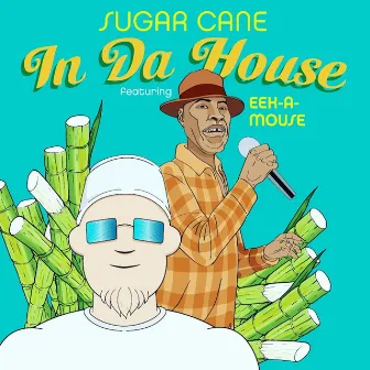 In da House by Sugar Cane