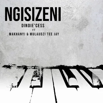 Ngisizeni by DINDIE'CESS