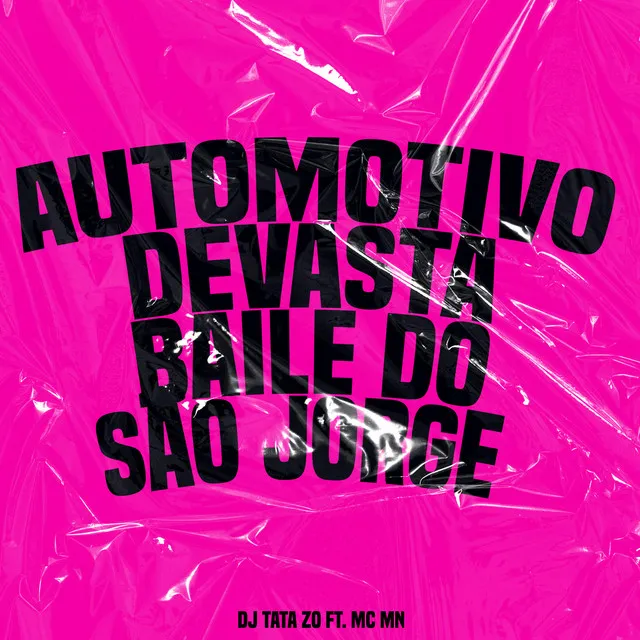 Automotivo Devasta Baile do São Jorge