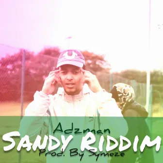 Sandy Riddim by Adzman