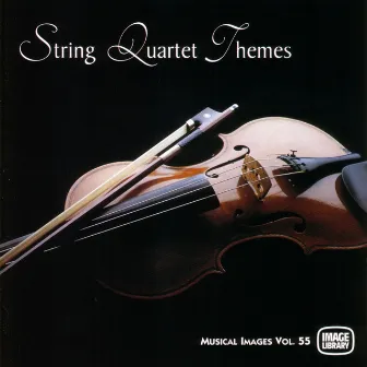 String Quartet Themes: Musical Images, Vol. 55 by Robert John