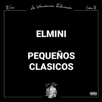 Pequeños Clásicos by El Mini