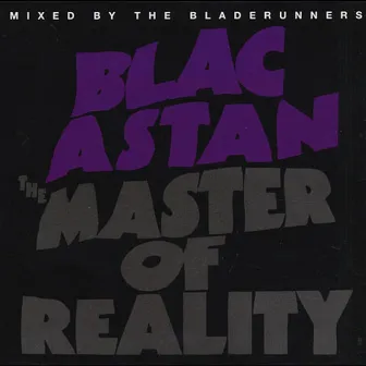 The Master of Reality by Blacastan