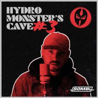 SOMBI MENTEXPLICITA (HYDRO MONSTER´S CAVE #3) by Hydro Spl