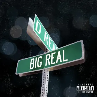 Big Real by D Real