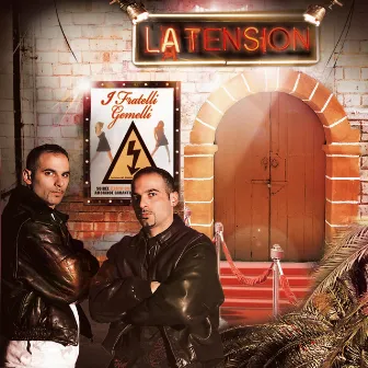 I FRATELLI GEMELLI by La Tension