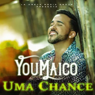 Uma Chance by YouMaico