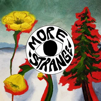 Strange to Explain [More Strange (Deluxe Edition)] by Woods