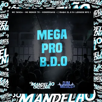 Mega pro B.D.O by MC Menor TR