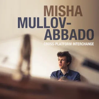 Cross-Platform Interchange by Misha Mullov-Abbado