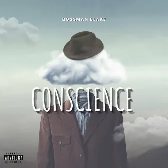 Conscience by Bossman Blake