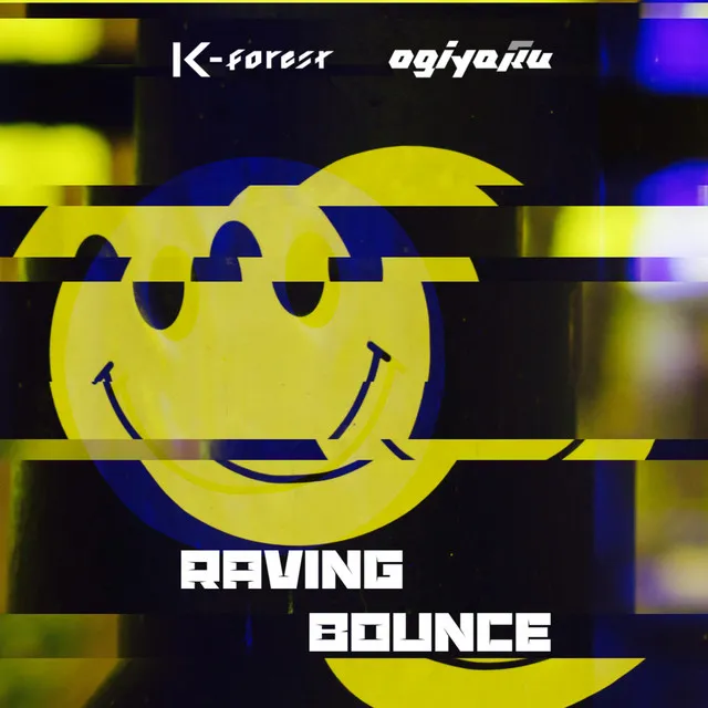 Raving Bounce