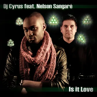 Is It Love by DJ Cyrus