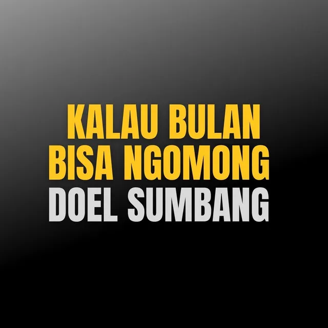 Kalau Bulan Bisa Ngomong