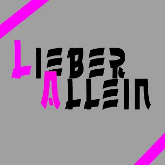 Lieber Allein by CRSI