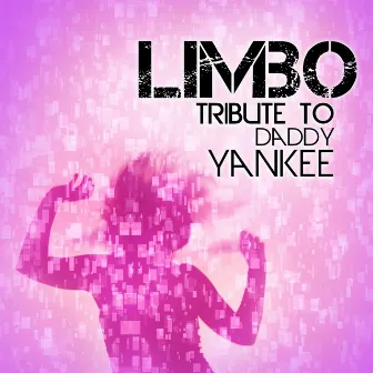 Limbo (Tribute Daddy Yankee) - Single by Unknown Artist