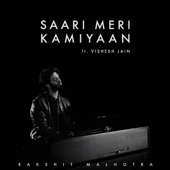 Saari Meri Kamiyaan by Vishesh Jain